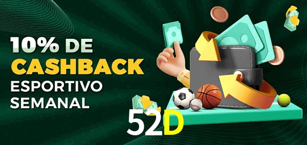 10% de bônus de cashback na 52D